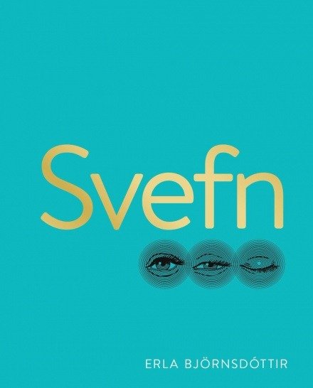 Svefn eftir Erlu Björnsdóttur, Penninn Eymundsson, 4.499 kr.