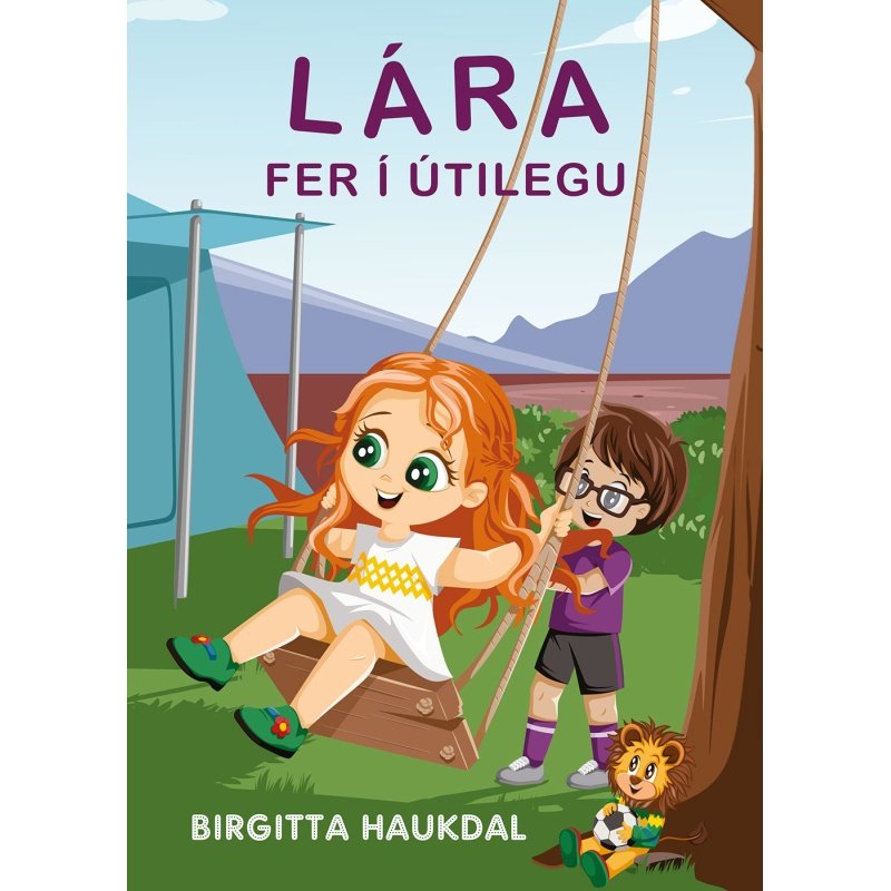 Lára fer í útilegu. A4, 2.399 kr.